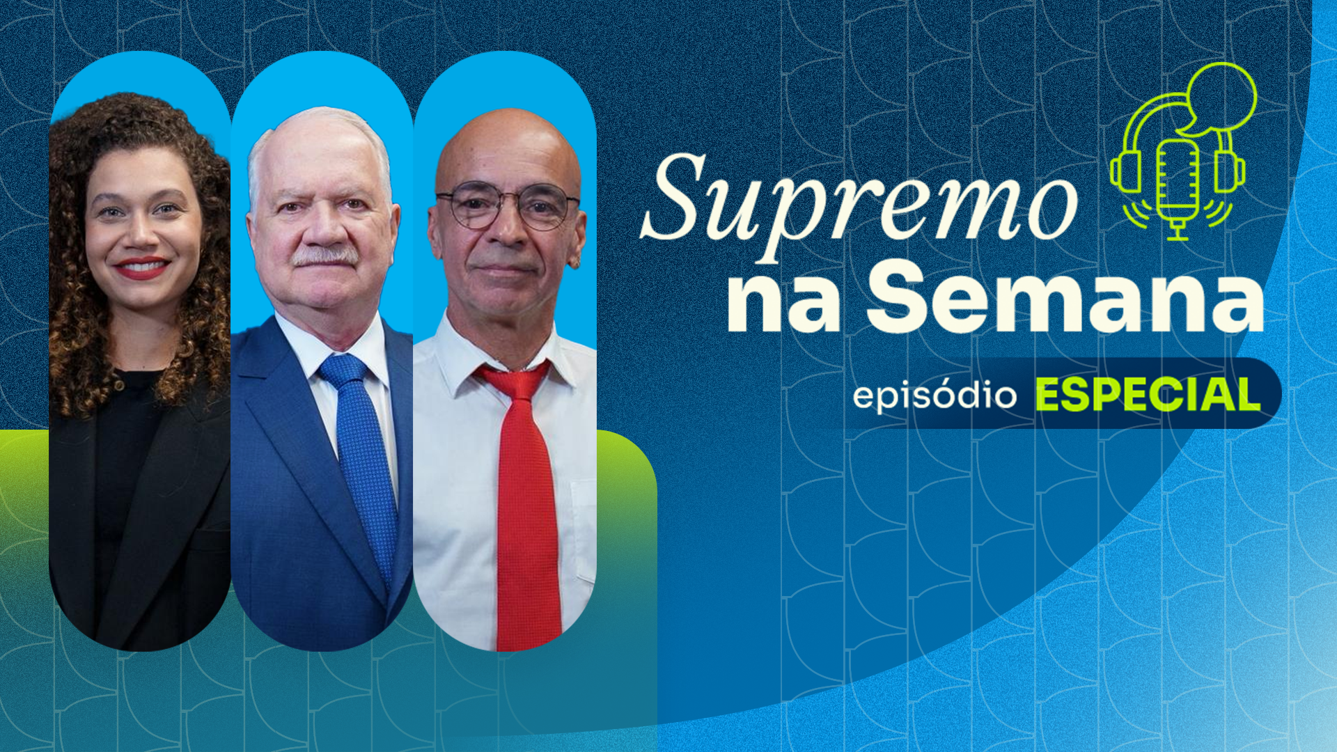 Banner colorido do episódio especial do podcast Supremo na Semana